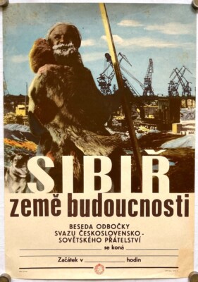 Original Vintage Poster SIBIRIEN - LAND DER ZUKUNFT - TSCHECHOSLOWAKEI & SOWJETISCHE FREUNDSCHAFT