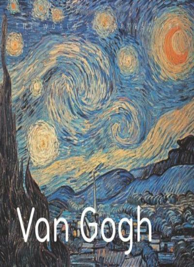 Van Gogh (The World's Greatest Art) By Tamsin Pickeral
