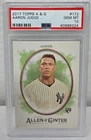 2017 Topps A & G AARON JUDGE RC ROOKIE CARD PSA 10 GEM MINT