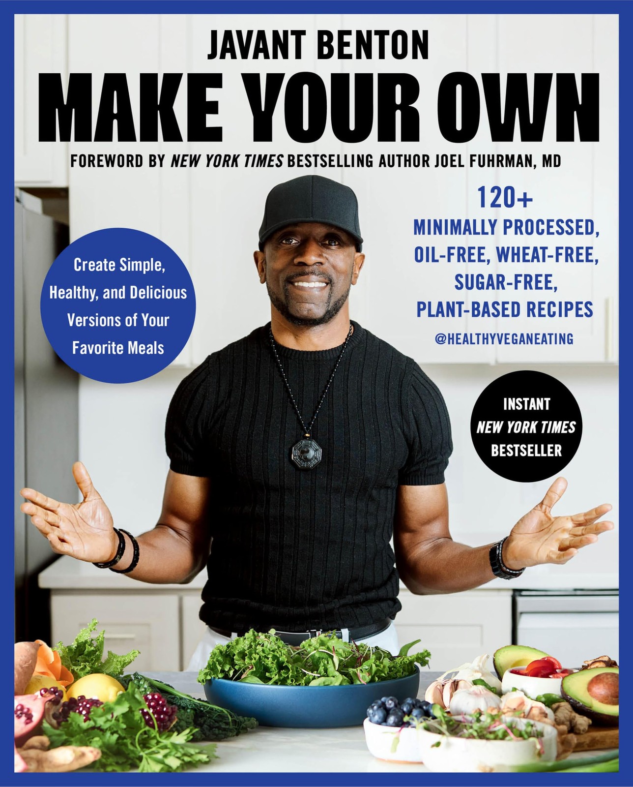 Make Your Own: 120 Minimally Processed Oil-Free by Javant Benton (HB 2026) - Image 5