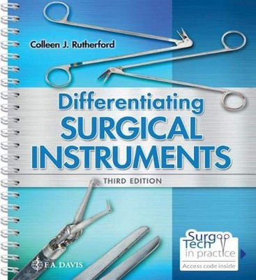 Differentiating Surgical Instruments - spiral_bound Rutherford RN MSN, Colle...