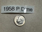 1958 P Roosevelt Dime 90 % Silver UNC
