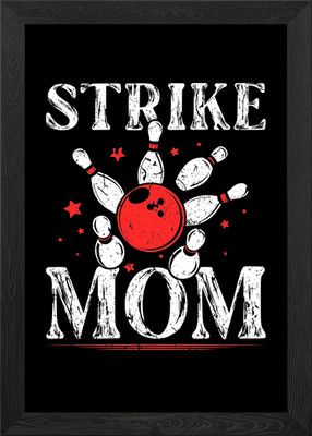Strike Mom Bowling Spare Framed Wall Art Poster Canvas Print Picture