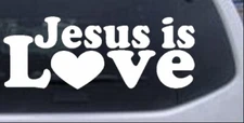 Jesus is Love Car or Truck Window Laptop Decal Sticker White 6X2.2