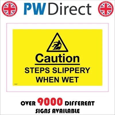 PWDIRECT WS847 CAUTION STEPS SLIPPERY WHEN WET SIGN RAIN WINTER FALL SLIP SLIDE TUMBLE