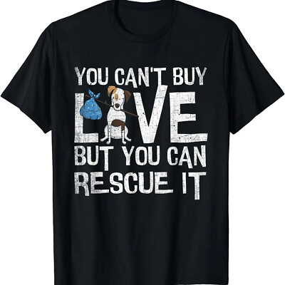 2025/You Can't Buy Love Funny Rescue Dog Lovers Gift Unisex T-Shirt