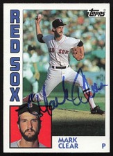 Mark Clear Signed 1984 Topps Card #577 Boston Red Sox