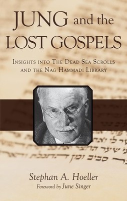 Jung and the Lost Gospels by Hoeller