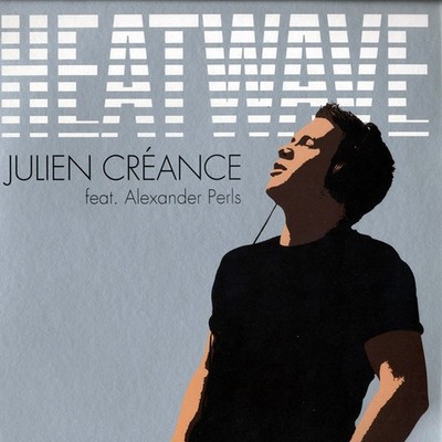 Julien Creance - Heatwave - French 12'' Vinyl - 2006 - Fanatik