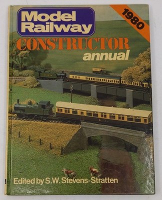 ''Model Railway Constructor'' Annual 1980 Hardcover Book By S. W. Stevens-Stratten