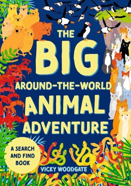 The Big Around-the-World Animal Adventure by Vicky Woodgate (Paperback Book)