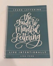 Learn Lettering The Guide to Mindful Lettering Live Intentionally by Lisa Funk