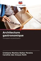 Cristiane Martins Baltar Pereira (U. A.) | Architecture Gastronomique | Buch