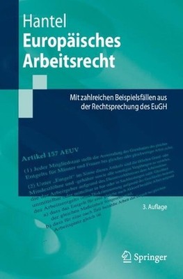 Europisches Arbeitsrecht: Mit zahlreichen Beispielsf?llen aus der Rechtsprechung