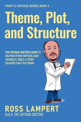 Ross Lampert a. k. a. The Crit. . . Doctor | Theme, Plot, and Structure | Buch