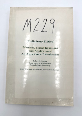 Matrices Linear Equations Liebler 1994 CSU Preliminary Ed VTG Math Book *Rare*