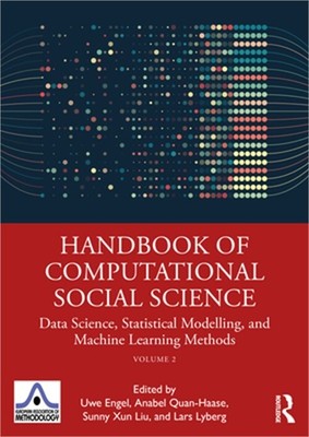 Handbook of Computational Social Science, Volume 2: Data Science, Statistical Mo