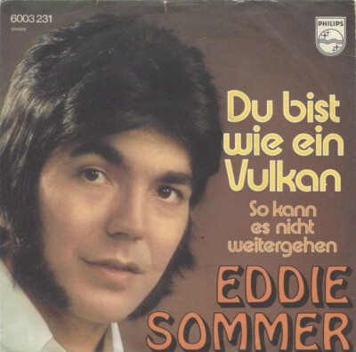Eddie Sommer - Du Bist Wie Ein Vulkan (7'', Single) (Very Good Plus (VG+))