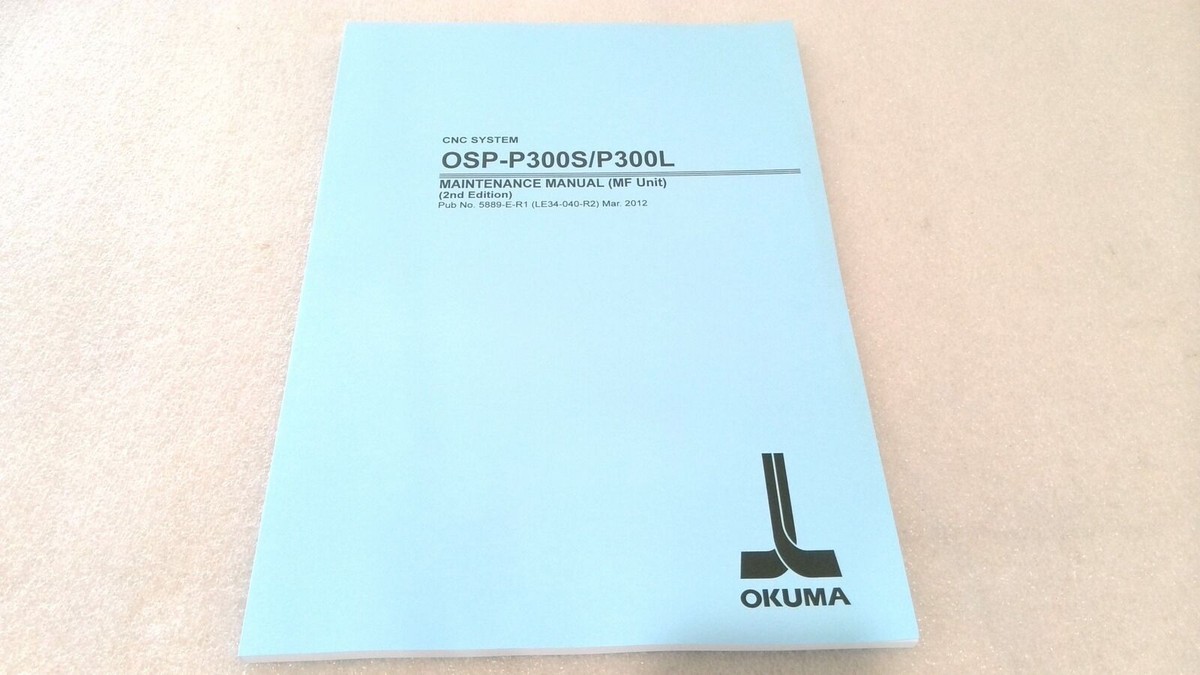 ABMNページ OKUMA CNC SYSTEM OSP-P300S/P300L MAINTENANCE MANUAL (MF UNIT) 2ND