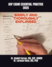 ASP EXAM ESSENTIAL PRACTICE SIMPLY AND THOROUGHLY EXPLAINED (The 
