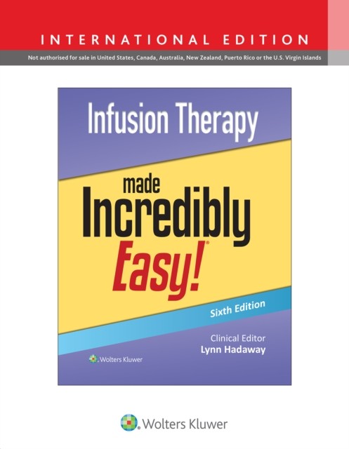 Infusion Therapy Made Incredibly Easy by Lynn Hadaway PAPERBACK 9781975236571