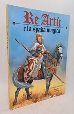 Re Artù e la spada magica. Libro animato Pop Up Fabbri Keith Moseley Artu James