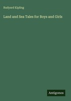 Rudyard Kipling | Land And Sea Tales For Boys And Girls | Buch | Englisch (2025)