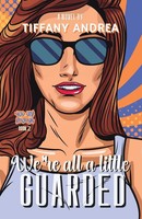 Tiffany Andrea | We're All A Little Guarded | Taschenbuch | Englisch (2022)