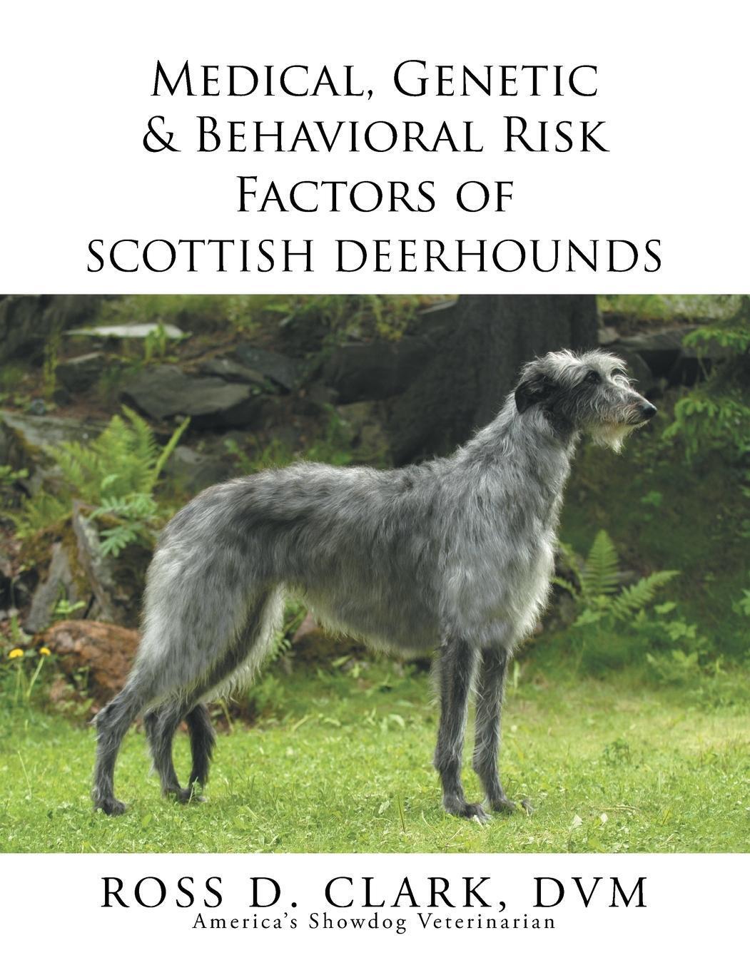 Ross D. Clark Dvm | Medical, Genetic & Behavioral Risk Factors Of