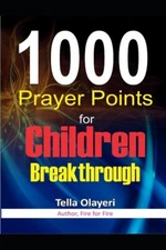 1000 Prayer Points For Children Breakthrough