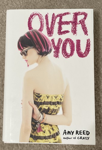 Over You by Amy Reed (2013, Hardcover) 9781442456969| eBay