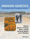 Invasion Genetics: The Baker and Stebbins Legacy by Spencer C. H. Barret, Robert I. Colautti, Katrina M. Dlugosch, Loren H. Rieseberg (Hardback, 2016)