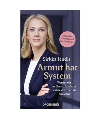 Armut hat System: Warum wir in Deutschland eine soziale Zeitenwende brauchen | E