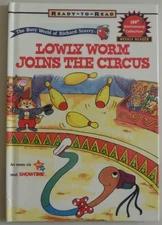 RICHARD SCARRYS READY TO READ BOOKS LOWLY WORM JOINS THE CIRCUS (The Busy Wo...