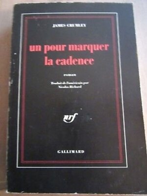 James Crumley: Einer zum Markieren der Trittfrequenz / Gallimard-Nrf 1992