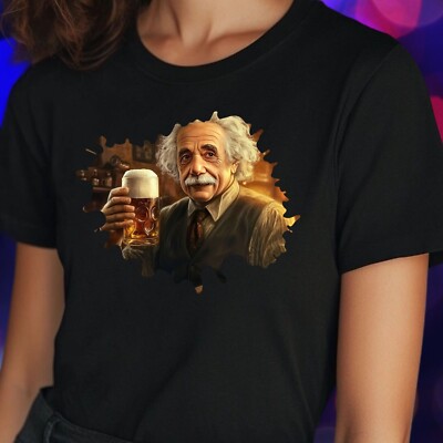 Frauen T-Shirt Albert Einstein mit Bier Motiv Baumwolle Größe S bis 3XL