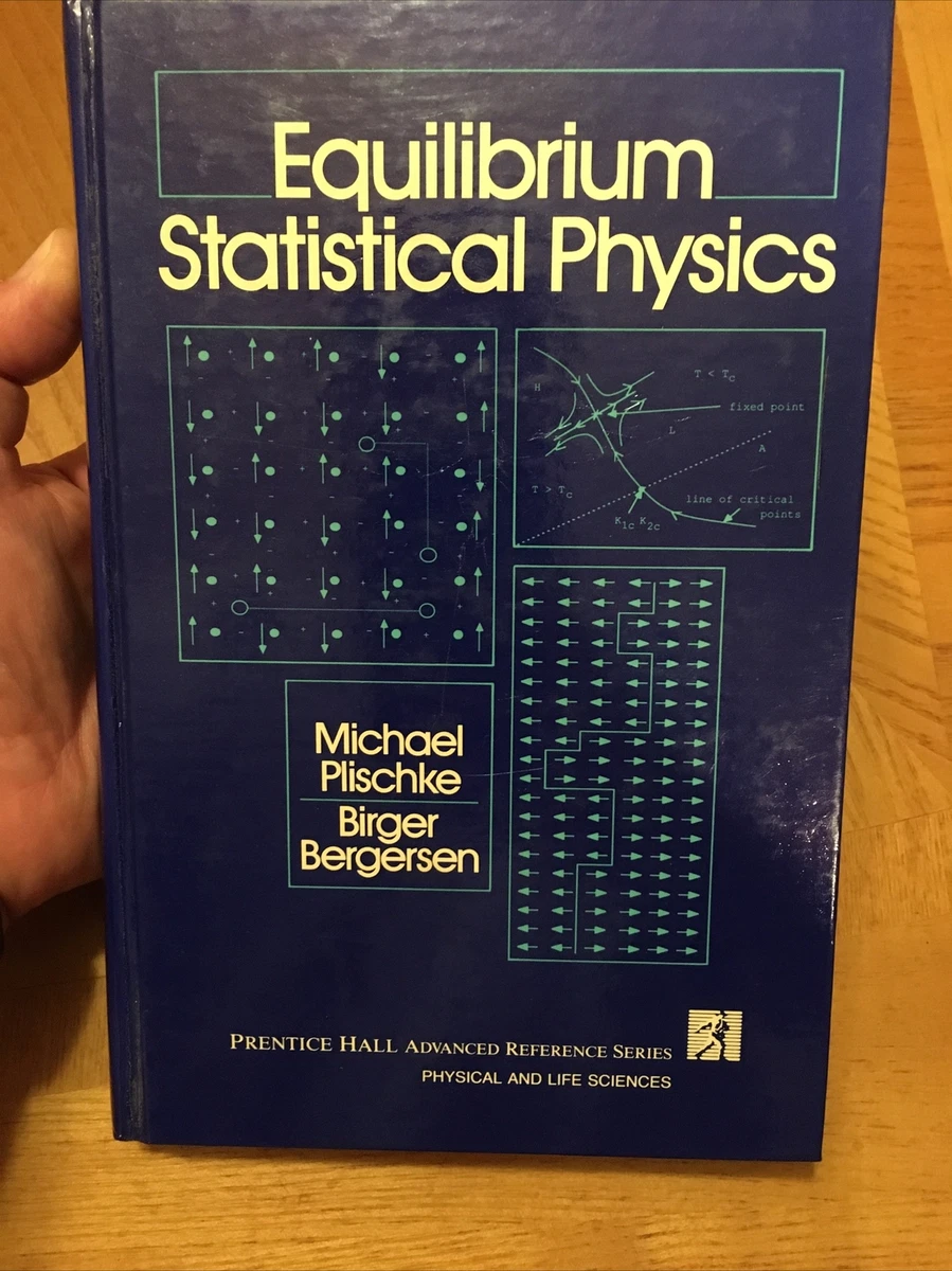 Equilibrium Statistical Physics by Plischke And Bergersen, Hardcover