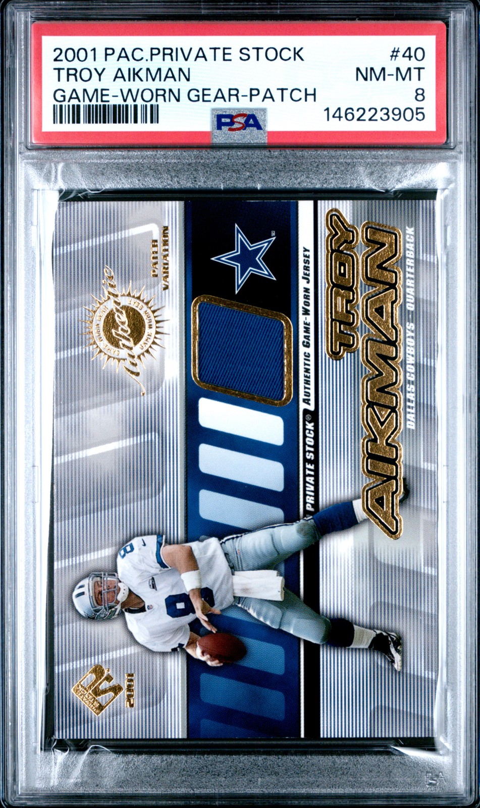 2001 PACIFIC PRIVATE STOCK GAME-WORN GEAR PATCH #40 TROY AIKMAN 101/225 PSA 8 view 1