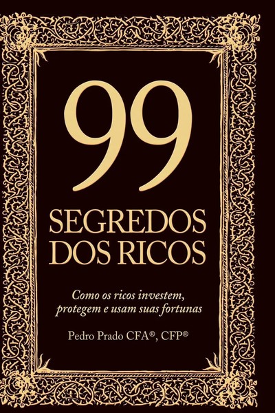 Pedro Prado | 99 Segredos Dos Ricos | Taschenbuch | Portugiesisch (2023)-image