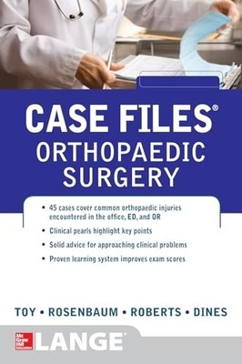 Case Files Orthopaedic Surgery (LANGE Case Files), TOY