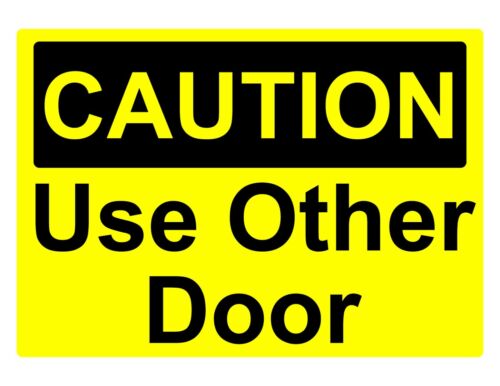 CAUTION USE OTHER DOOR OSHA DECAL SAFETY SIGN STICKER 3M USA MADE  - Picture 1 of 1