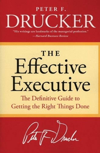 Peter F Drucker The Effective Executive (Tascabile)