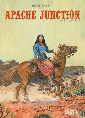 Apache Junction. Band 5 | Desert Trail | Peter Nuyten | Buch | 64 S. | Deutsch