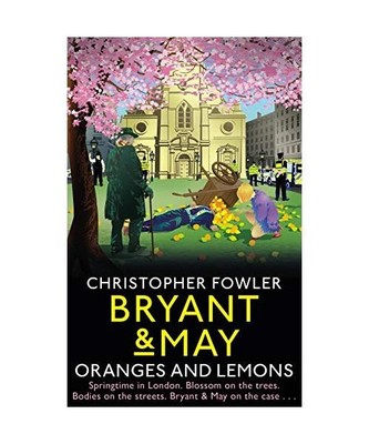Bryant & May - Oranges and Lemons, Christopher Fowler