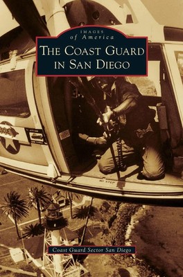Coast Guard Sector San Diego | Coast Guard in San Diego | Buch | Englisch (2010)