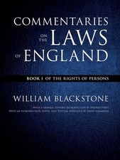 Commentaries on the Laws of England: Bk I: Of the Rights of Persons (Oxford Ed)