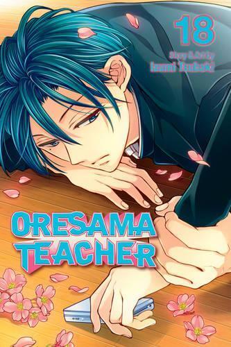 Izumi Tsubaki Oresama Teacher, Vol. 18 (taschenbuch) Oresama Teacher