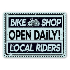 Bike Shop Open Daily Metal Sign
