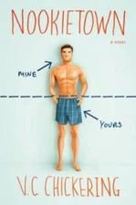 Nookietown: A Novel - Hardcover By Chickering, V.C. - GOOD