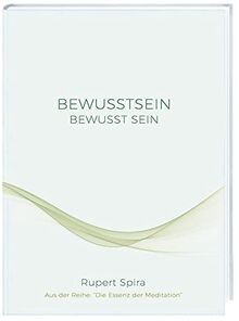 BEWUSSTSEIN: BEWUSST SEIN: Die Essenz der Meditatio... | Buch | Zustand sehr gut